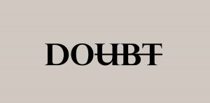 Le mot "Doubt" avec les lettres U, B et T barrées pour donner le mot "Do".